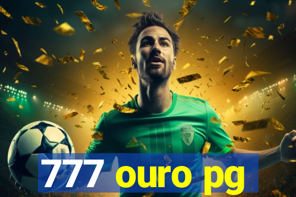 777 ouro pg